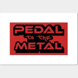 Pedal to the metal transparent Posters and Art